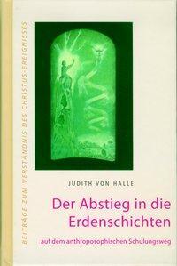 Cover: 9783037690079 | Der Abstieg in die Erdenschichten | Judith von Halle | Buch | Deutsch
