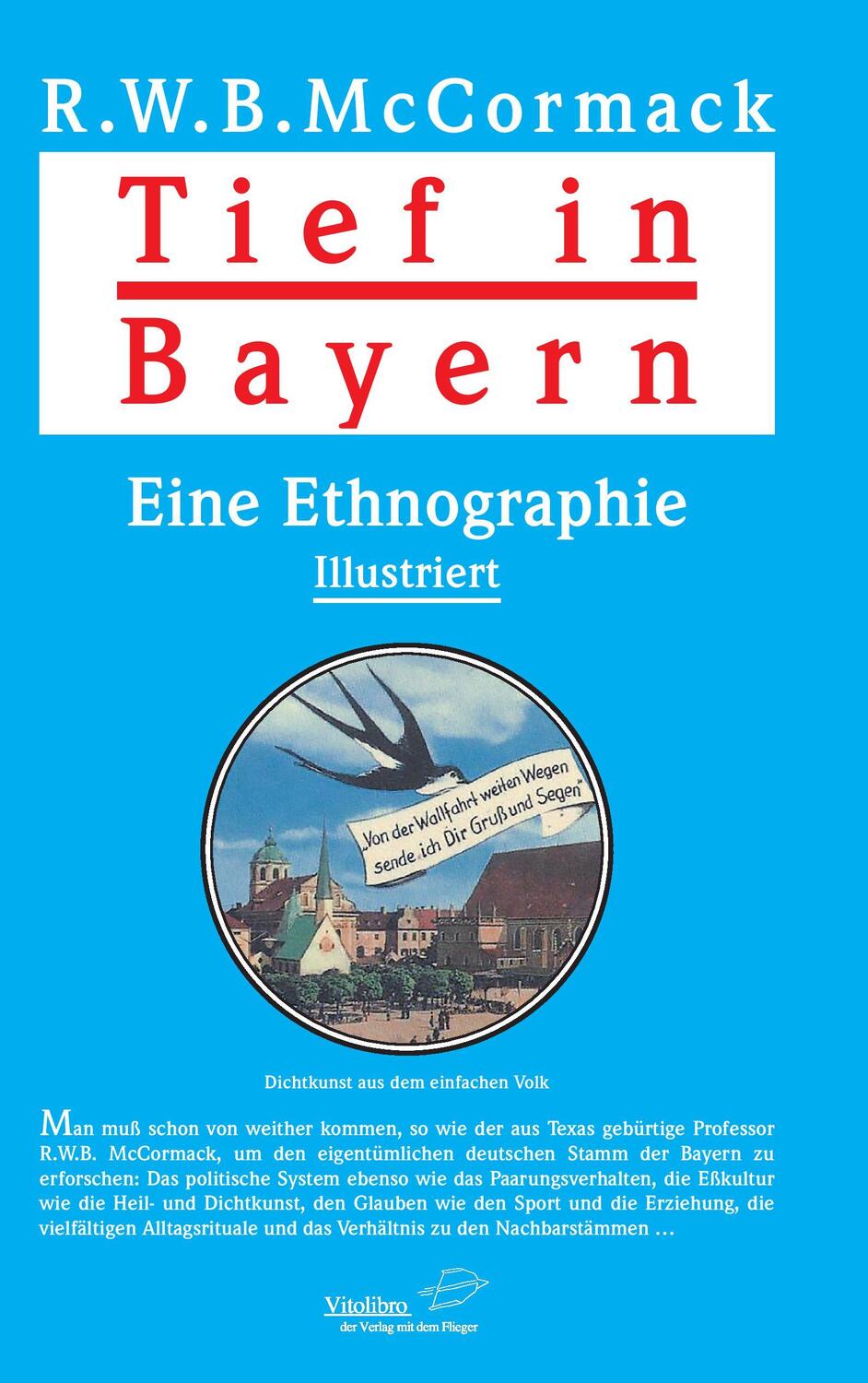 Cover: 9783869400556 | Tief in Bayern | Eine Ethnografie | R. W. B. McCormack | Taschenbuch