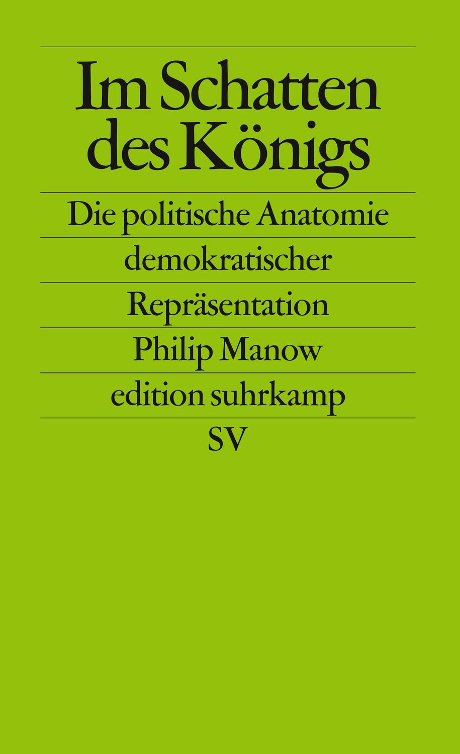 Cover: 9783518125243 | Im Schatten des Königs | Philip Manow | Taschenbuch | edition suhrkamp