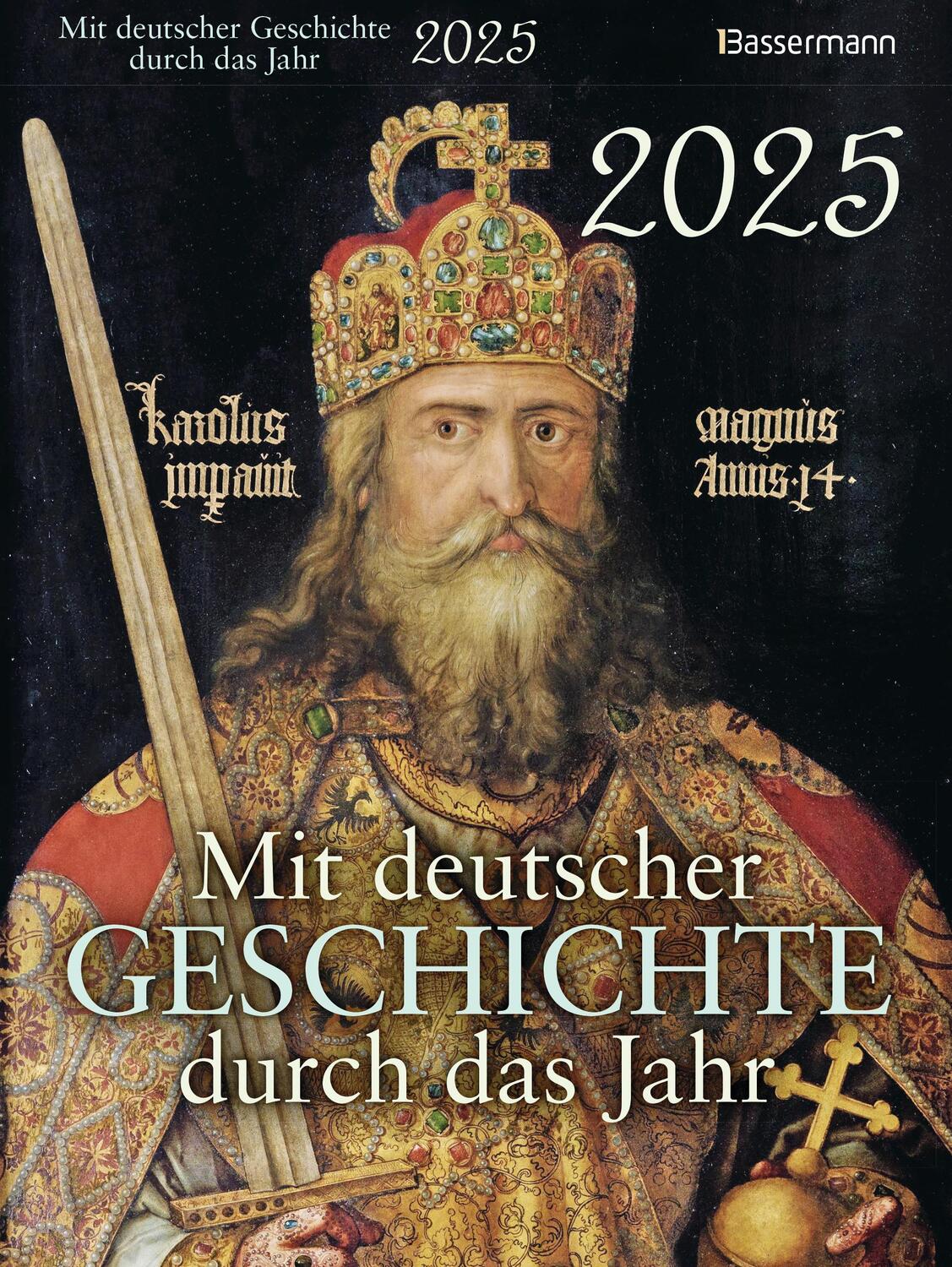 Cover: 9783809449232 | Mit deutscher Geschichte durch das Jahr 2025. Der Abreißkalender...