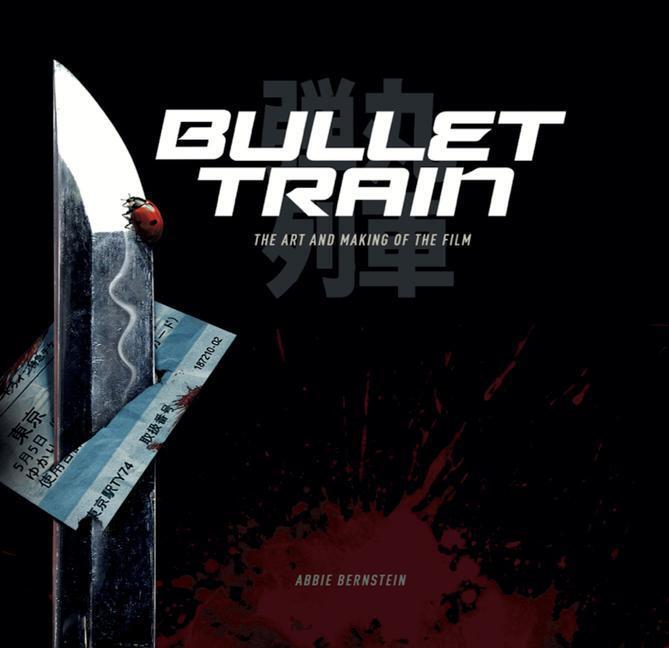 Cover: 9781789099560 | Bullet Train: The Art and Making of the Film | Abbie Bernstein | Buch