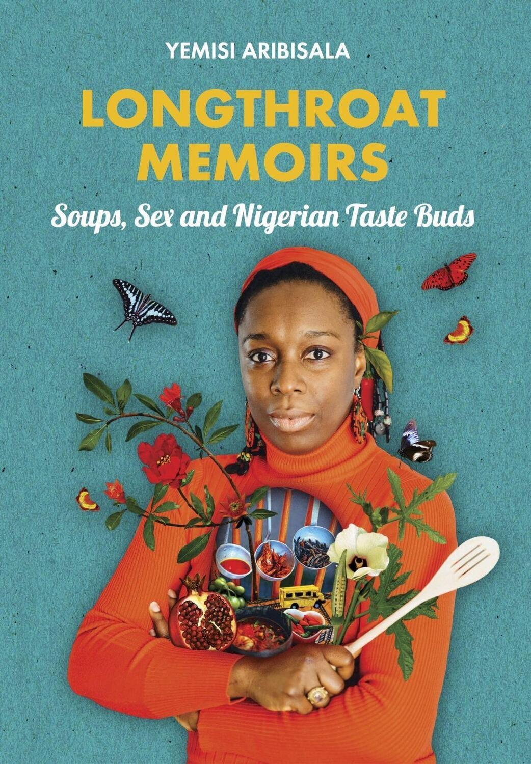 Cover: 9781911115267 | Longthroat Memoirs | Soups, Sex and Nigerian Taste Buds | Aribisala