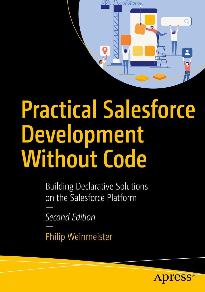 Cover: 9781484248706 | Practical Salesforce Development Without Code | Philip Weinmeister