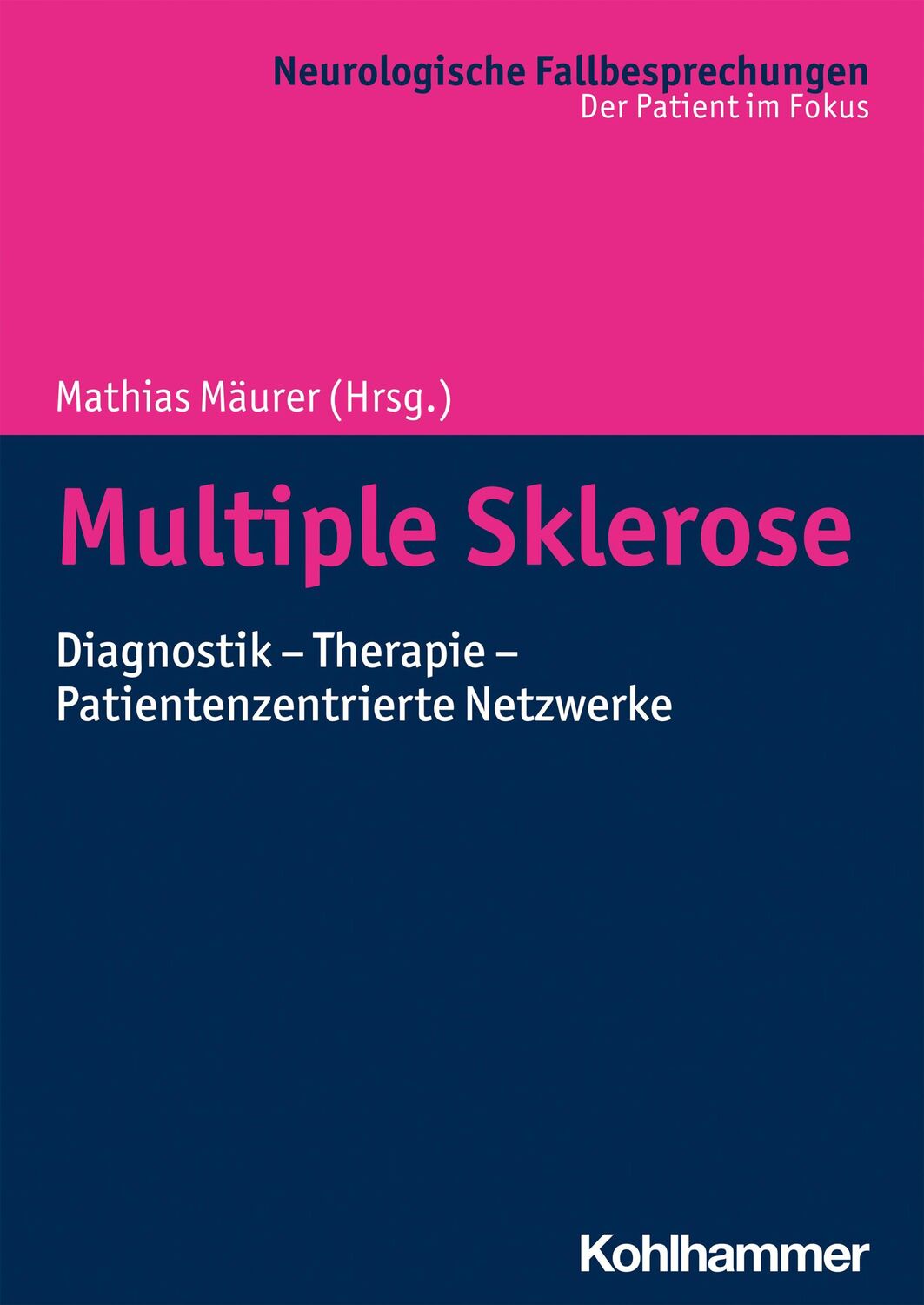 Cover: 9783170346451 | Multiple Sklerose | Mathias Mäurer | Taschenbuch | 216 S. | Deutsch