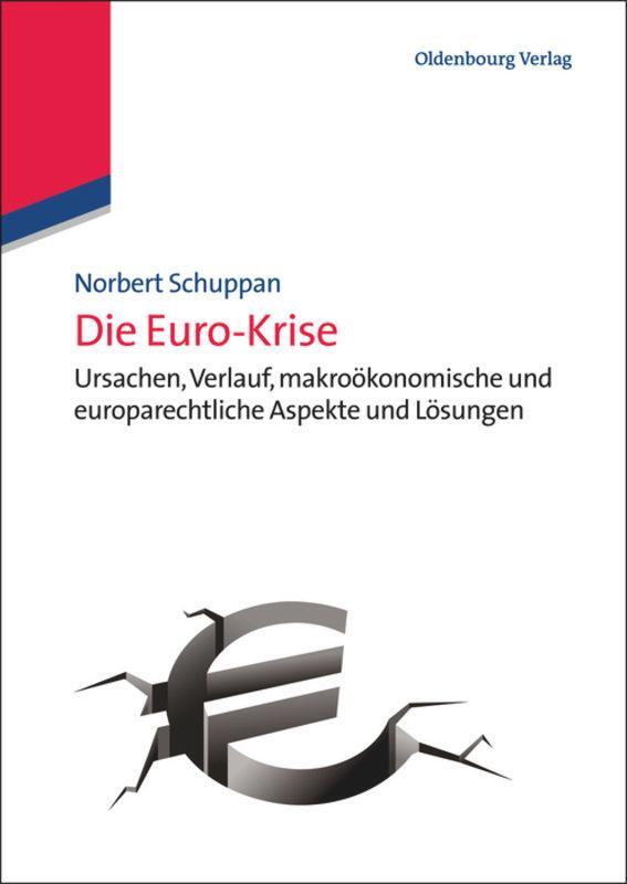 Cover: 9783486717914 | Die Euro- Krise | Norbert Schuppan | Taschenbuch | XIII | Deutsch