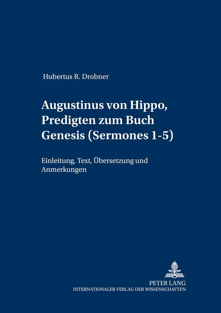 Cover: 9783631369760 | Augustinus von Hippo, Predigten zum Buch Genesis («Sermones» 1-5)