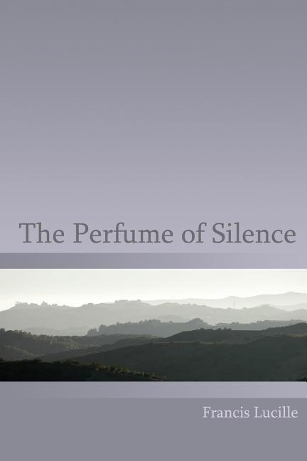 Cover: 9781882874019 | The Perfume of Silence | Rupert Spira (u. a.) | Taschenbuch | Englisch