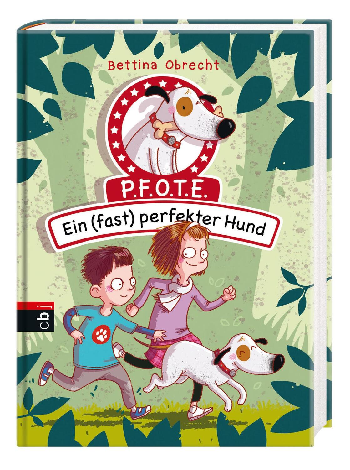 Bild: 9783570174180 | P.F.O.T.E. - Ein (fast) perfekter Hund | Bettina Obrecht | Buch | 2017