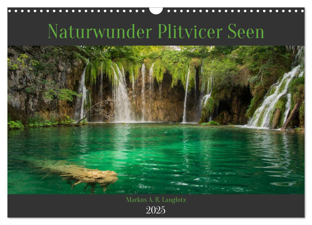 Cover: 9783383846021 | Naturwunder Plitvicer Seen (Wandkalender 2025 DIN A3 quer),...