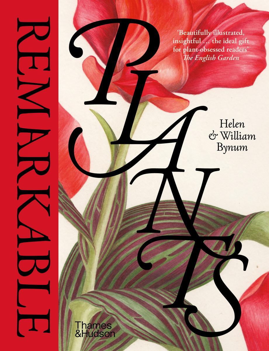 Cover: 9780500026427 | Remarkable Plants | Helen Bynum (u. a.) | Buch | Englisch | 2023