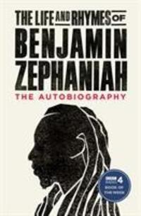 Cover: 9781471168956 | The Life and Rhymes of Benjamin Zephaniah | The Autobiography | Buch