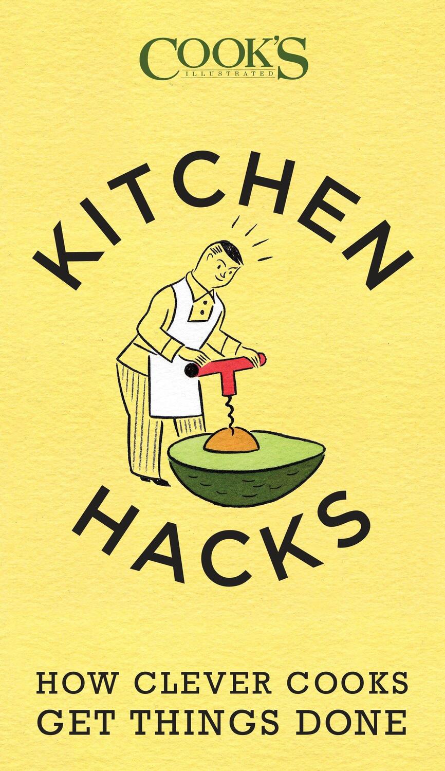 Cover: 9781940352008 | Kitchen Hacks | How Clever Cooks Get Things Done | Taschenbuch | 2015