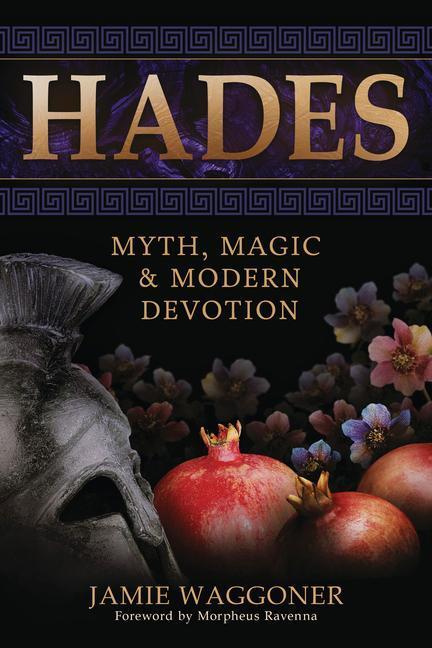 Cover: 9780738775753 | Hades | Myth, Magic &amp; Modern Devotion | Jamie Waggoner | Taschenbuch