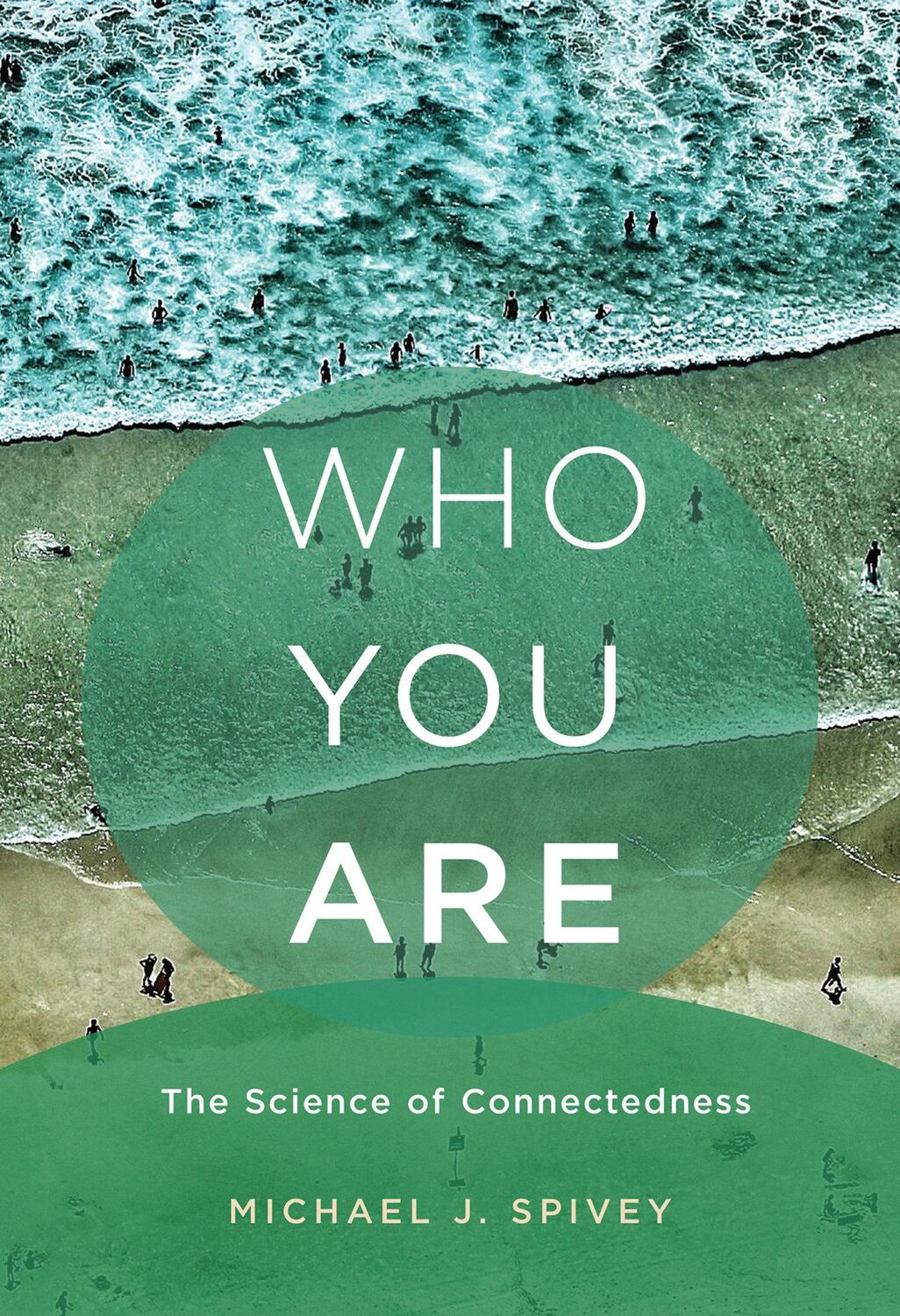Cover: 9780262043953 | Who You Are: The Science of Connectedness | Michael J. Spivey | Buch
