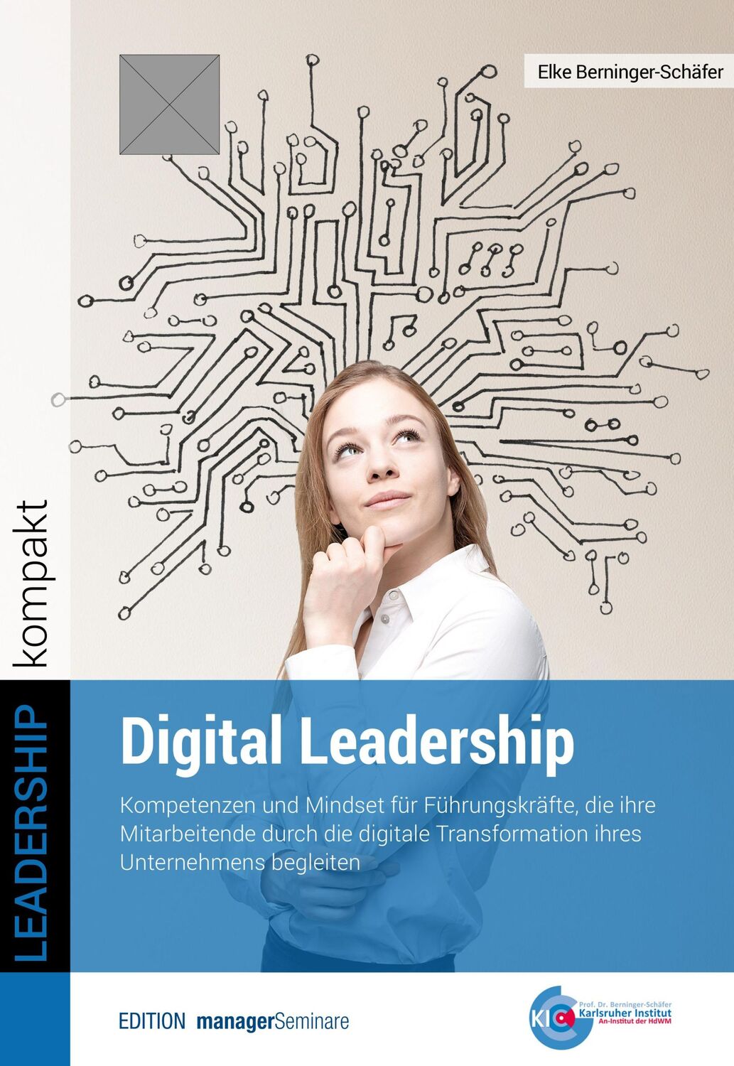 Cover: 9783958910485 | Digital Leadership | Elke Berninger-Schäfer | Taschenbuch | 168 S.