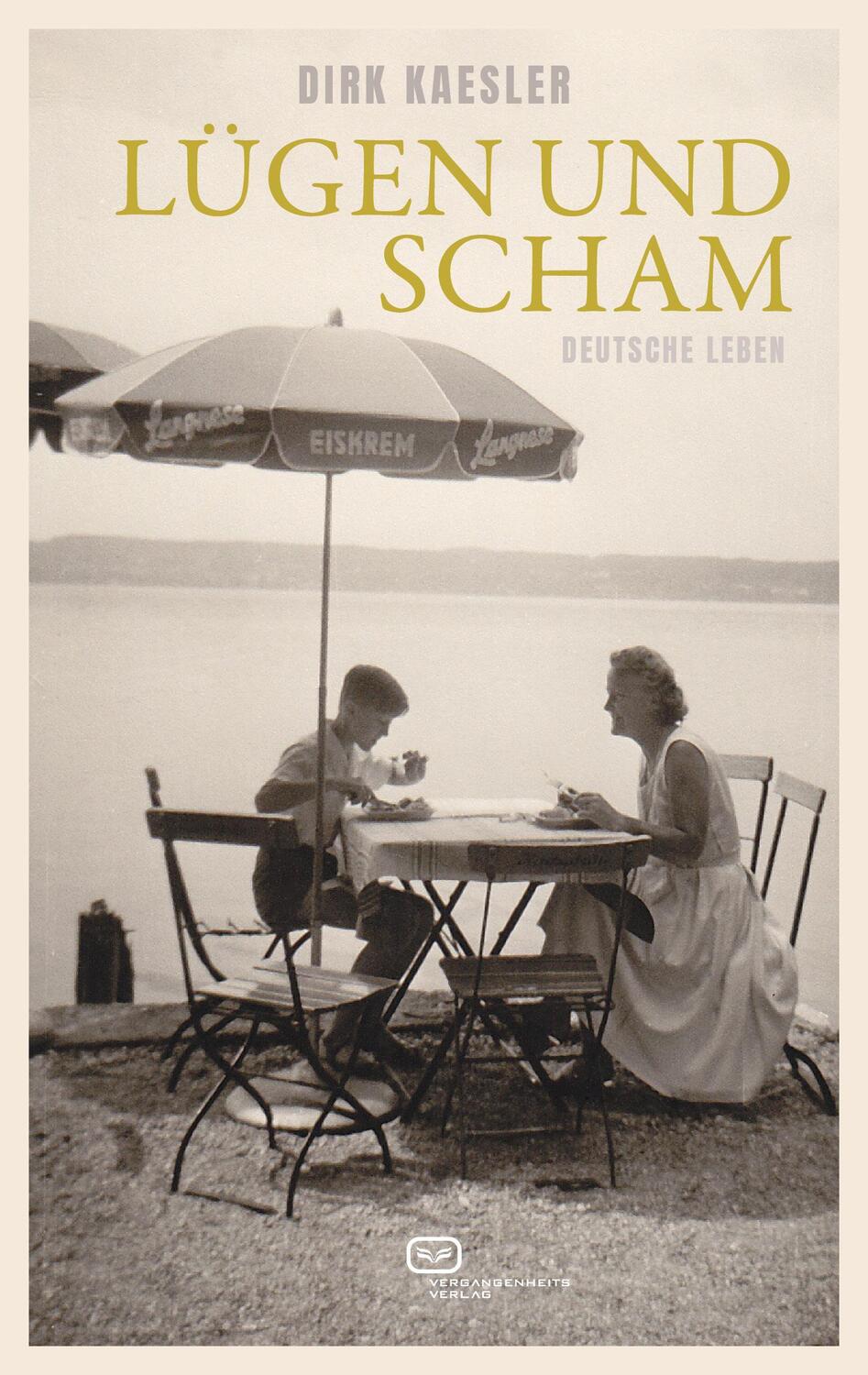 Cover: 9783864083037 | Lügen und Scham | Deutsche Leben | Dirk Kaesler | Taschenbuch | 324 S.