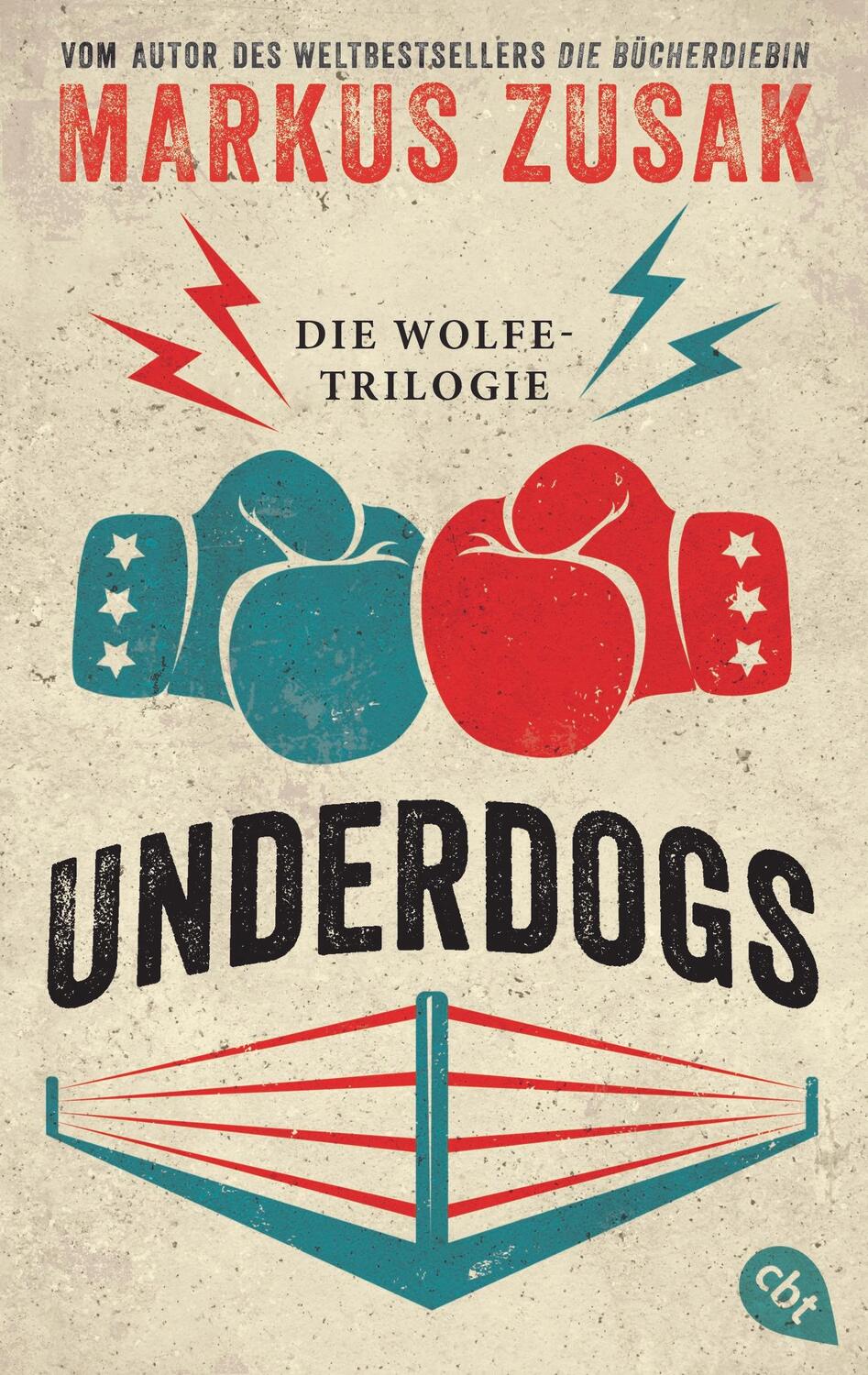 Cover: 9783570313015 | Underdogs | Markus Zusak | Taschenbuch | 513 S. | Deutsch | 2019 | cbt
