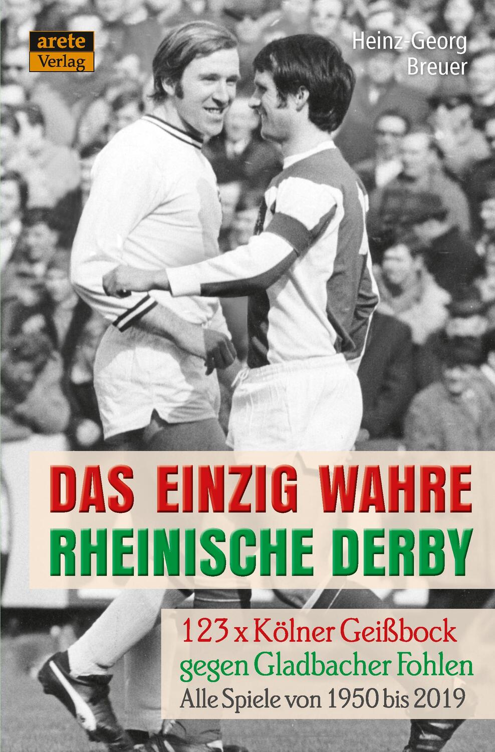 Cover: 9783964230270 | Das einzig wahre Rheinische Derby | Heinz-Georg Breuer | Taschenbuch