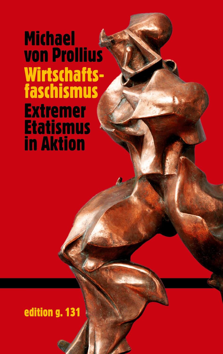 Cover: 9783758330940 | Wirtschaftsfaschismus | Extremer Etatismus in Aktion | Prollius | Buch