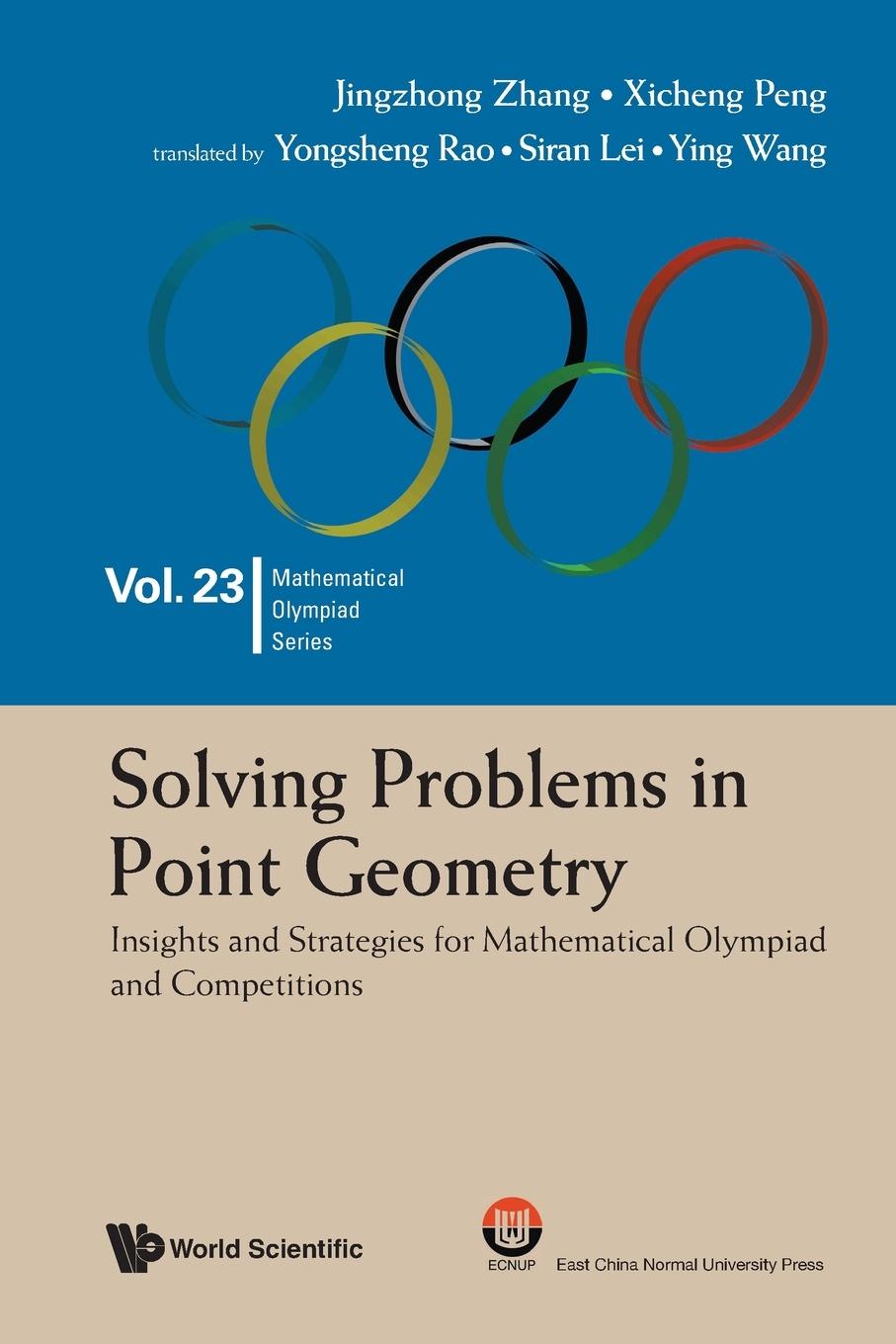 Cover: 9789811294754 | SOLVING PROBLEMS IN POINT GEOMETRY | Xicheng Peng Jingzhong Zhang