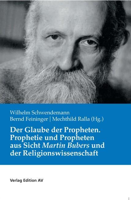 Cover: 9783868413052 | Der Glaube der Propheten | Wilhelm Schwendemann (u. a.) | Taschenbuch