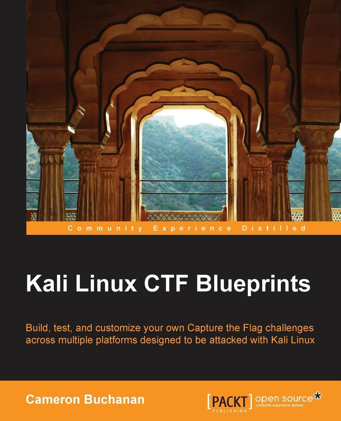Cover: 9781783985982 | Kali Linux CTF Blueprints | Cam Buchanan | Taschenbuch | Paperback