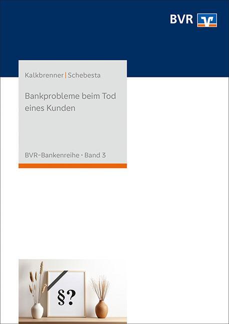 Cover: 9783871513282 | Bankprobleme beim Tod eines Kunden | Michael Schebesta (u. a.) | Buch