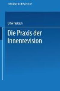 Cover: 9783663126621 | Die Praxis der Innenrevision | Otto Proksch | Taschenbuch | Paperback