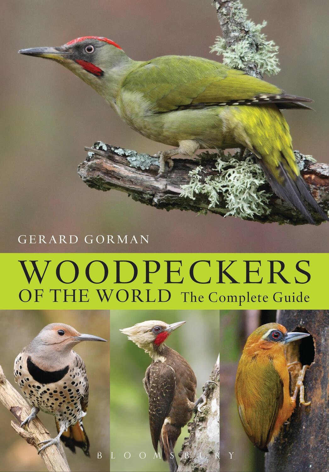 Cover: 9781408147153 | Woodpeckers of the World | The Complete Guide | Gerard Gorman | Buch