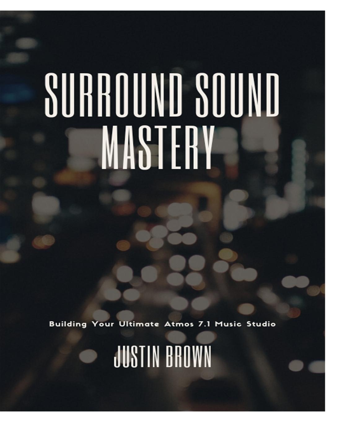 Cover: 9781777373856 | Surround Sound Mastery | Justin Brown | Taschenbuch | Paperback | 2023