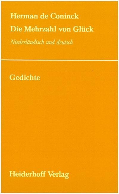 Cover: 9783903071155 | Die Mehrzahl von Glück. | Gedichte. Zweisprachig | Herman de Coninck