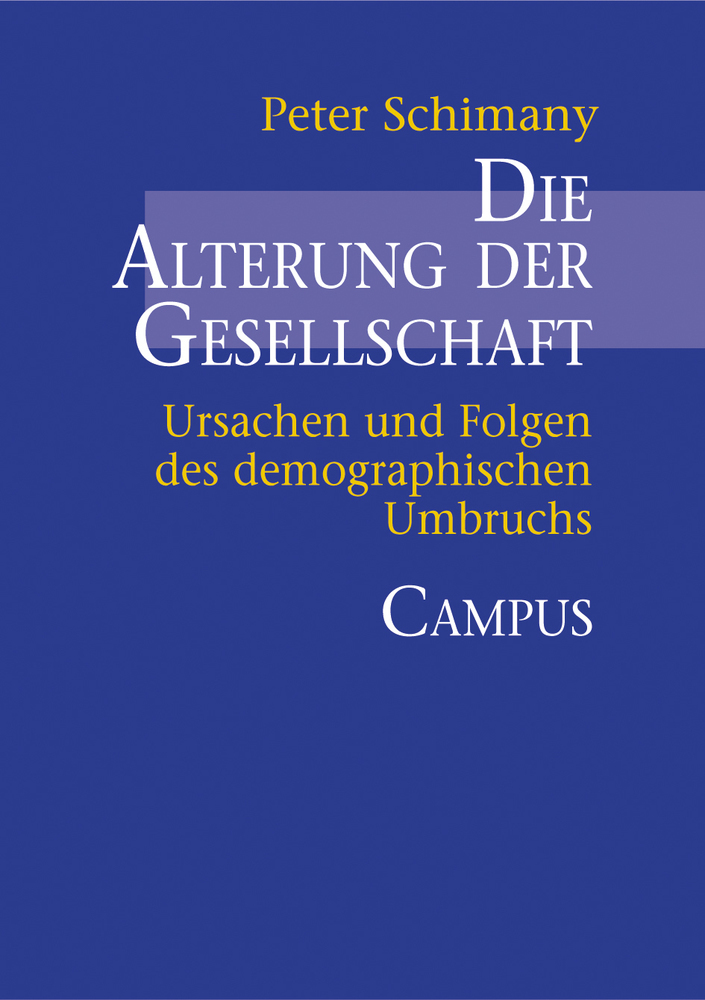 Cover: 9783593372464 | Die Alterung der Gesellschaft | Peter Schimany | Taschenbuch | 521 S.