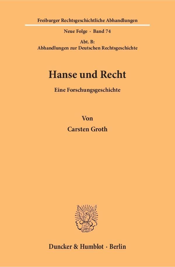 Cover: 9783428149124 | Hanse und Recht. | Carsten Groth | Taschenbuch | 336 S. | Deutsch