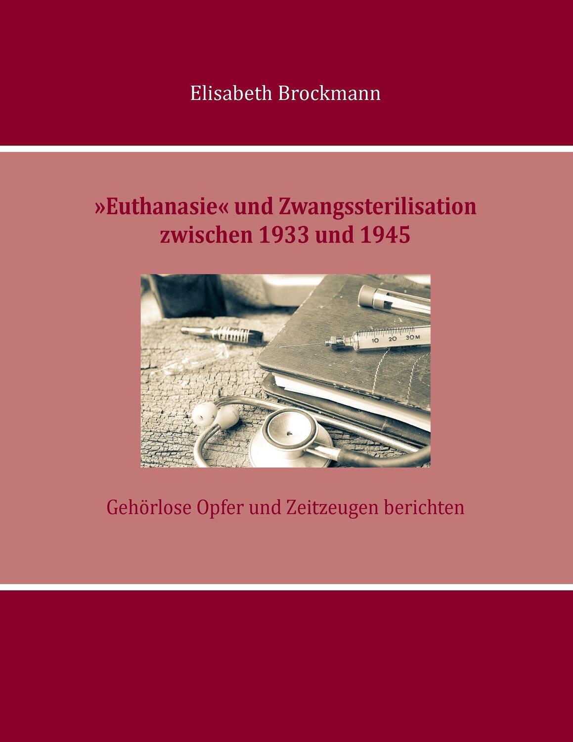 Cover: 9783743140998 | »Euthanasie« und Zwangssterilisation zwischen 1933 und 1945 | Buch