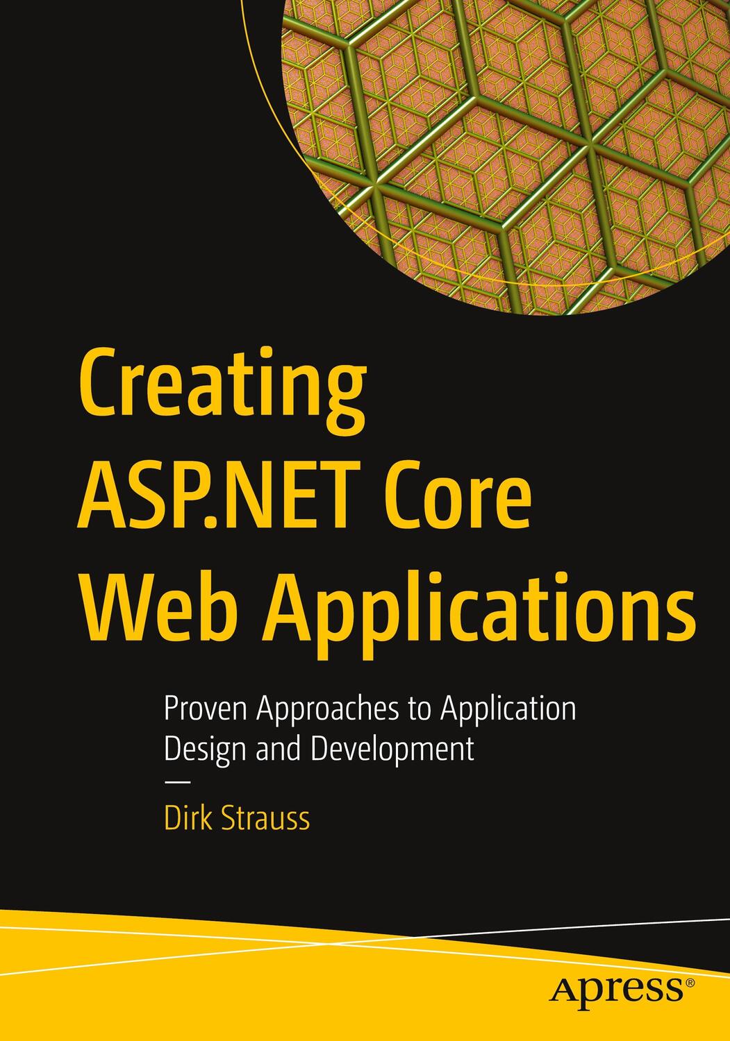 Cover: 9781484268278 | Creating ASP.NET Core Web Applications | Dirk Strauss | Taschenbuch
