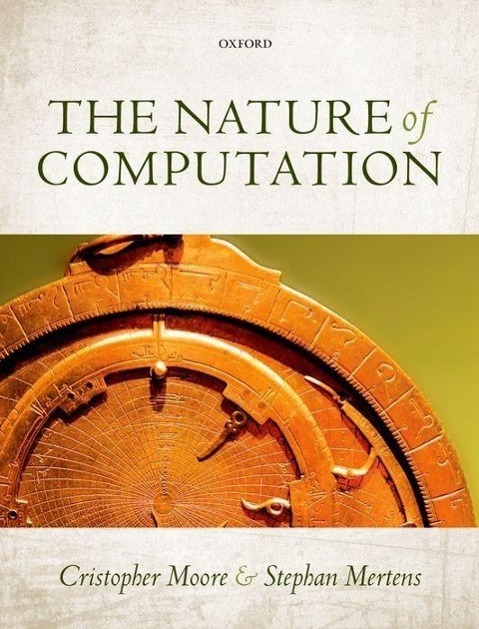 Cover: 9780199233212 | The Nature of Computation | Cristopher Moore (u. a.) | Buch | Englisch
