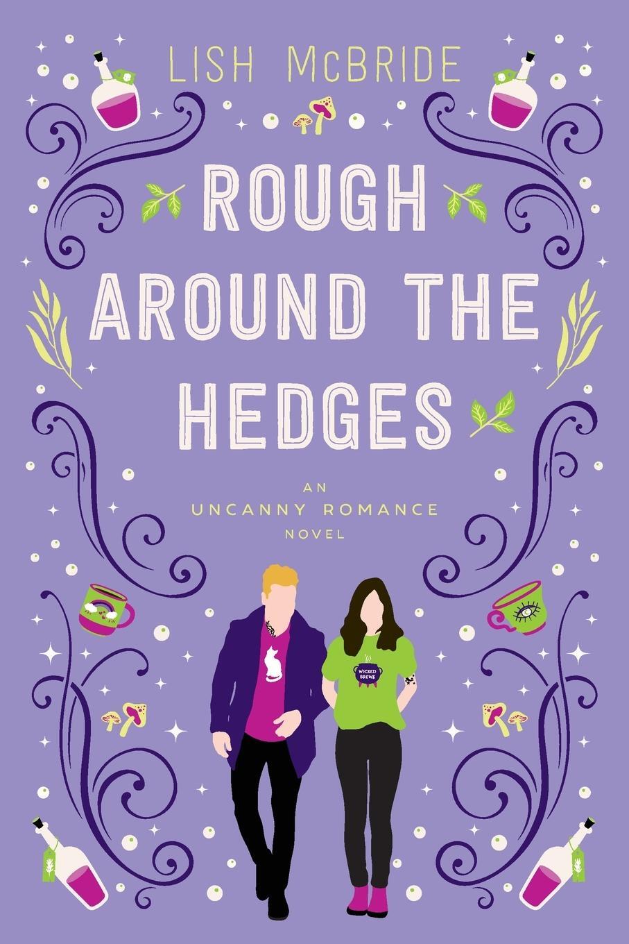 Cover: 9780998403243 | Rough Around the Hedges | an Uncanny Romance Novel | Lish Mcbride