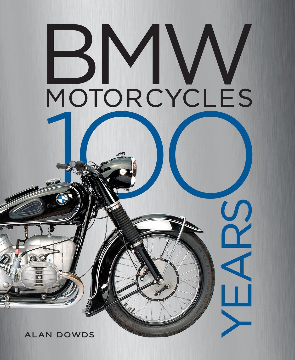 Cover: 9780760374719 | BMW Motorcycles | 100 Years | Alan Dowds | Buch | Englisch | 2022