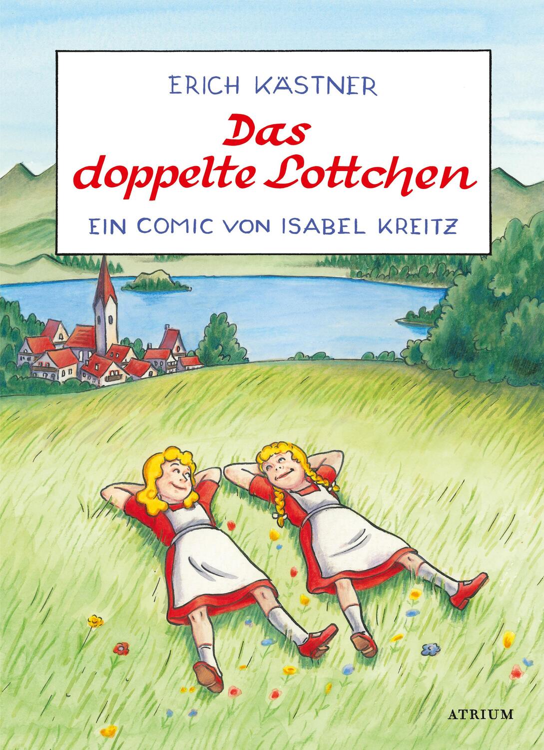 Cover: 9783855356225 | Das doppelte Lottchen | Ein Comic von Isabel Kreitz | Erich Kästner