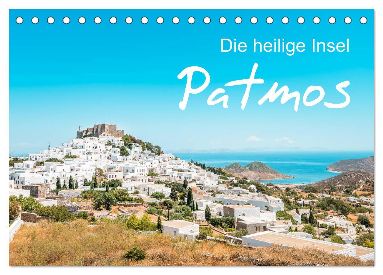 Cover: 9783383996221 | Patmos - Die heilige Insel (Tischkalender 2025 DIN A5 quer),...