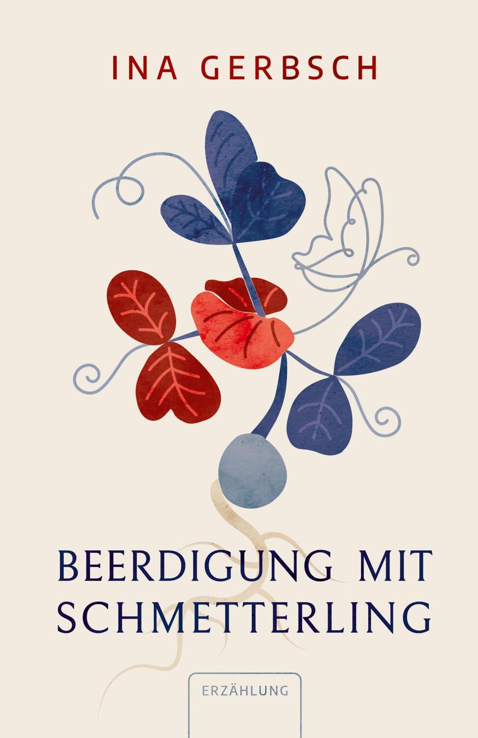 Cover: 9783384061805 | Beerdigung mit Schmetterling | Ina Gerbsch | Buch | 220 S. | Deutsch