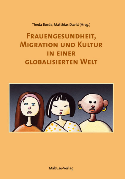 Cover: 9783938304969 | Frauengesundheit, Migration und Kultur in einer globalisierten Welt