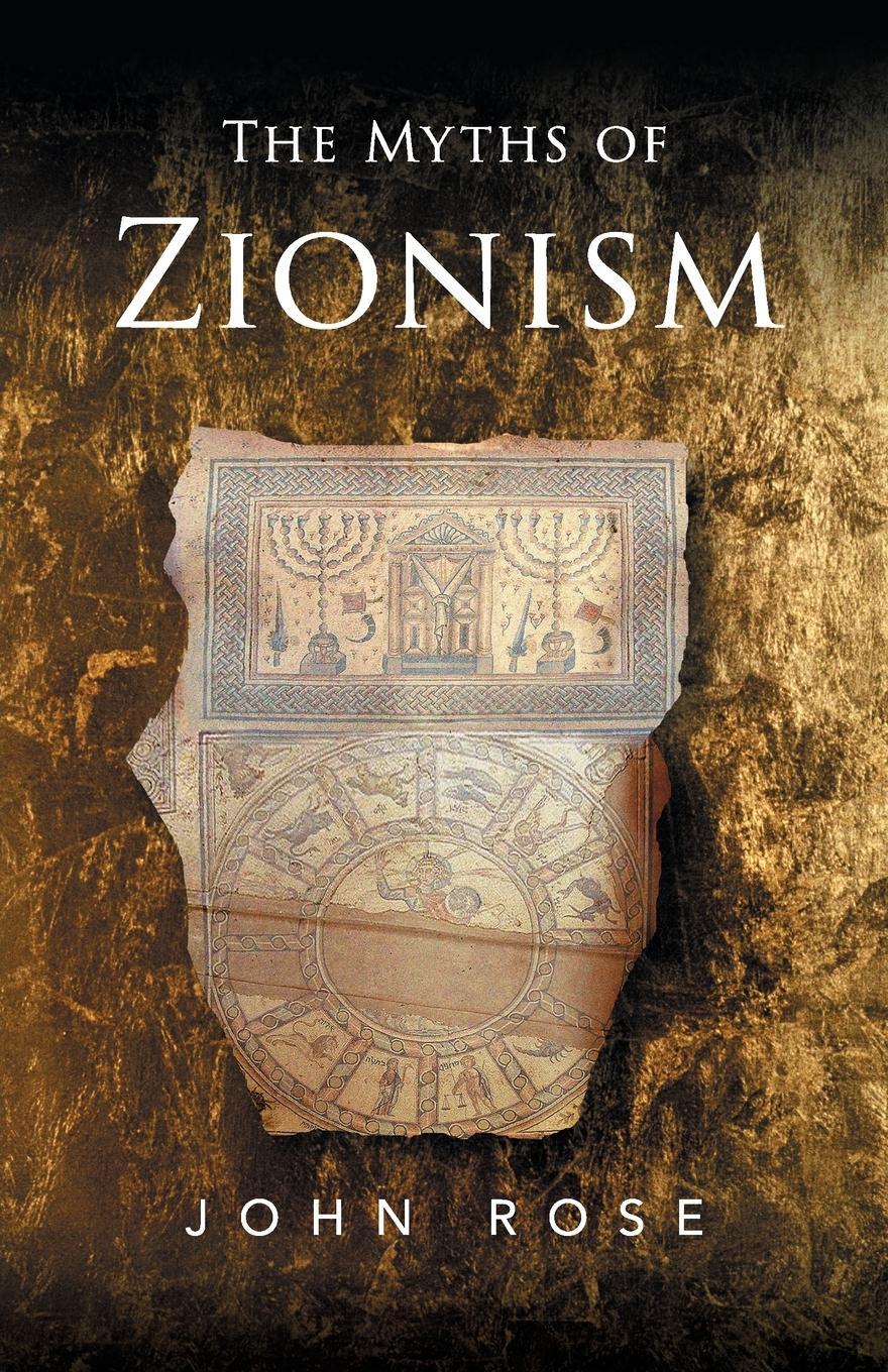 Cover: 9780745320557 | The Myths of Zionism | John Rose | Taschenbuch | Paperback | Englisch