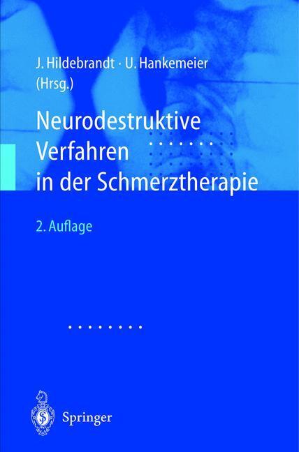 Cover: 9783540419228 | Neurodestruktive Verfahren in der Schmerztherapie | Hankemeier (u. a.)