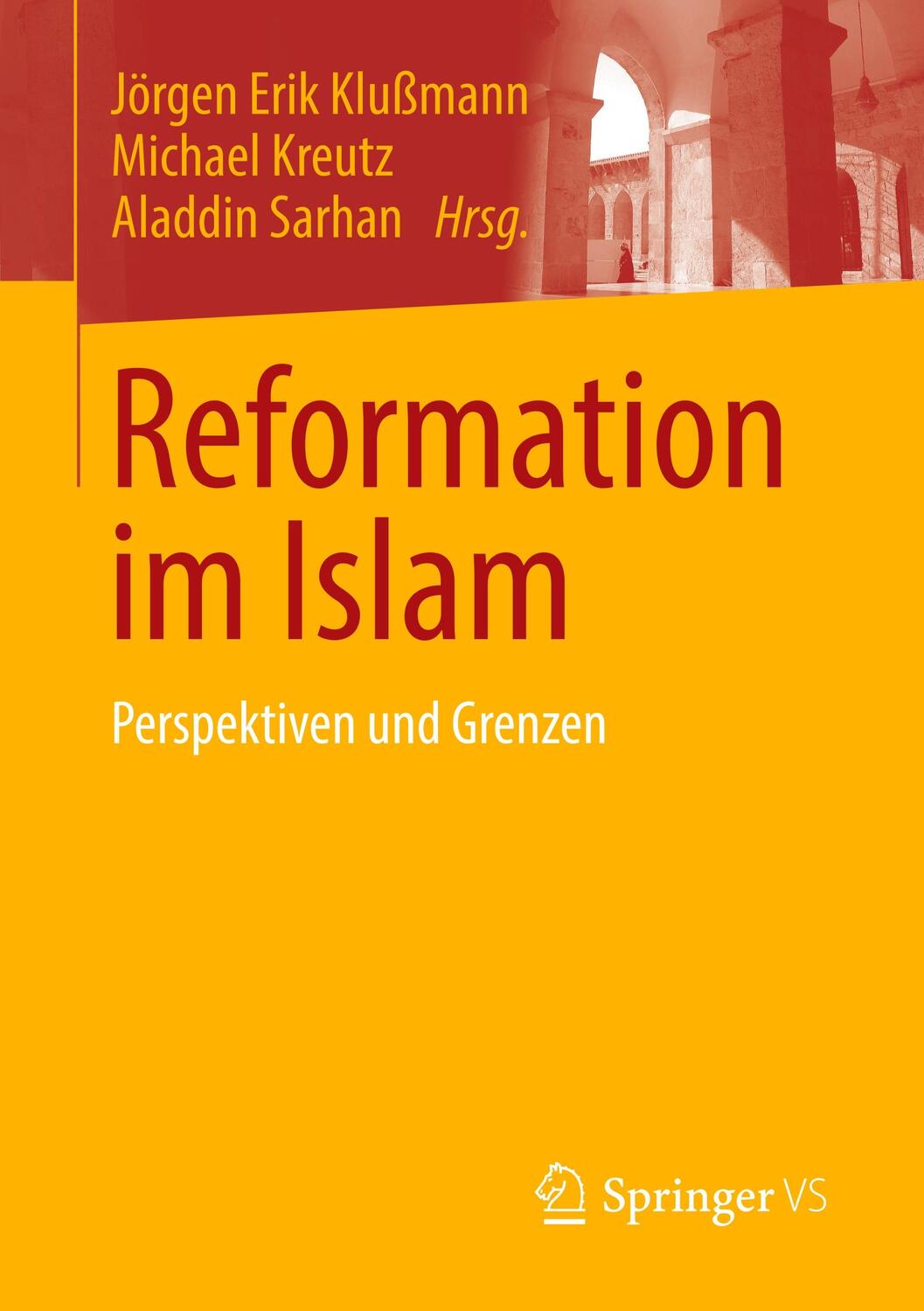 Cover: 9783658230036 | Reformation im Islam | Perspektiven und Grenzen | Klußmann (u. a.)
