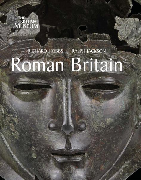 Cover: 9780714150611 | Roman Britain | Life at the Edge of Empire | Richard Hobbs (u. a.)