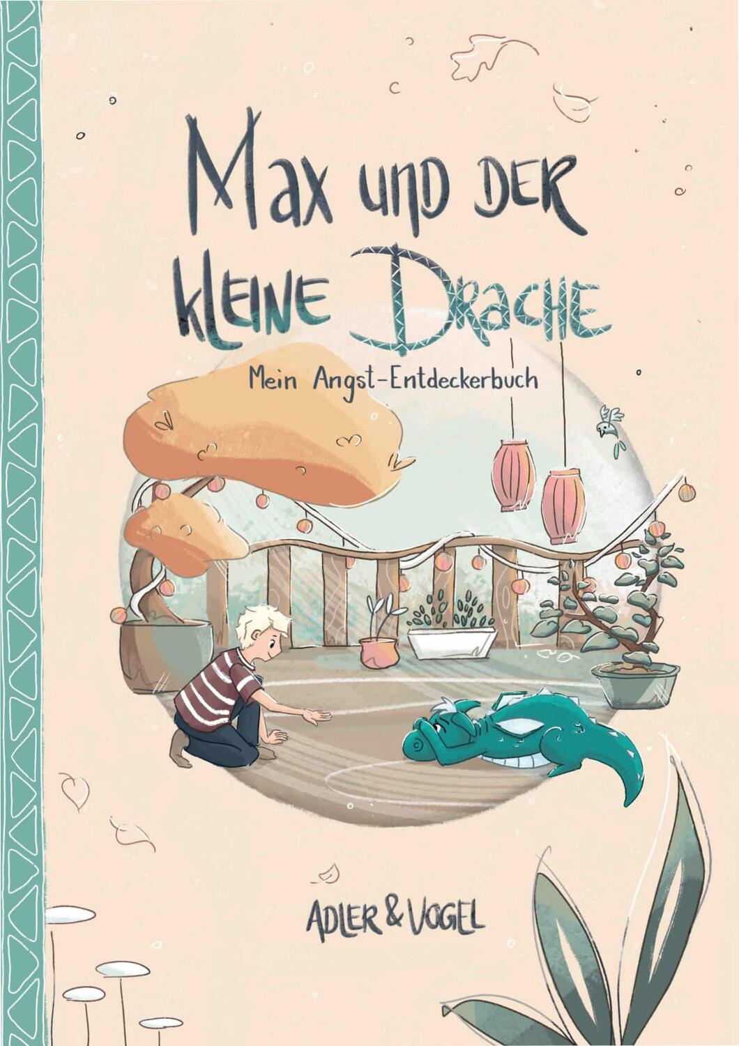 Cover: 9783985957507 | Max und der kleine Drache | Mein Angst-Entdeckerbuch | Adler Nikola