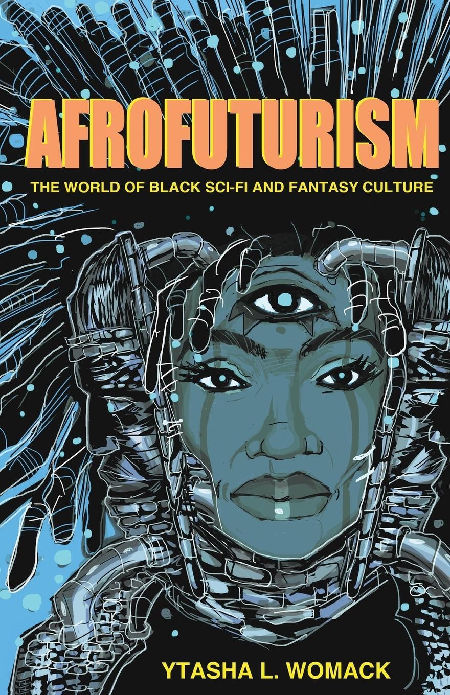 Cover: 9781613747964 | Afrofuturism | Ytasha L Womack | Taschenbuch | Kartoniert / Broschiert