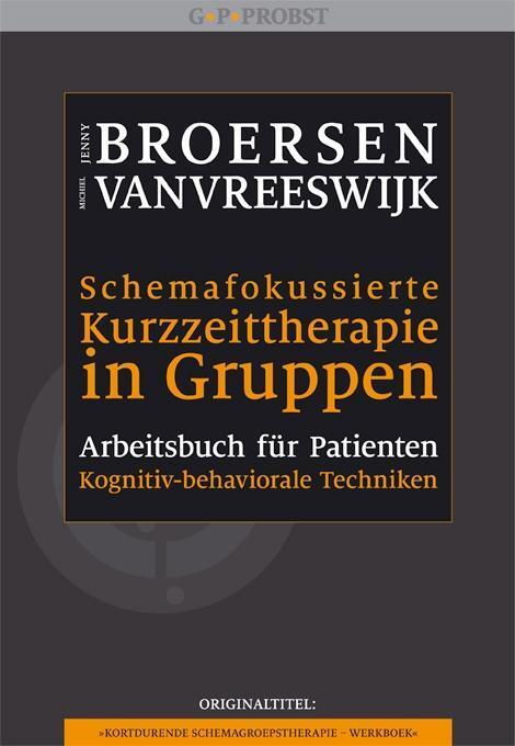 Cover: 9783944476063 | Schemafokussierte Kurzzeittherapie in Gruppen | Jenny Broersen (u. a.)