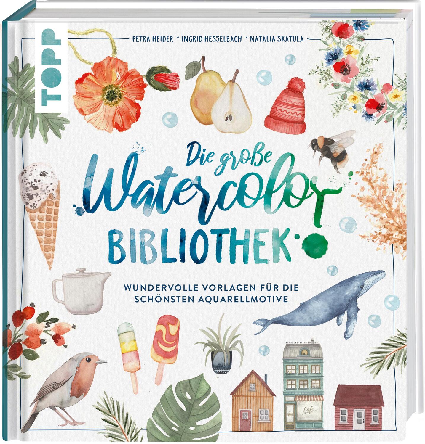 Cover: 9783735880208 | Die große Watercolor Bibliothek | Petra Heider (u. a.) | Buch | 2022